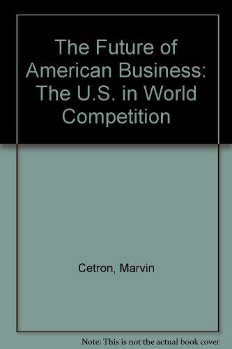 Book The Future of American Business: The U.S. in World Competition free