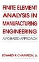 Book Finite Element Analysis in Manufacturing Engineering: A PC-Based Approach free