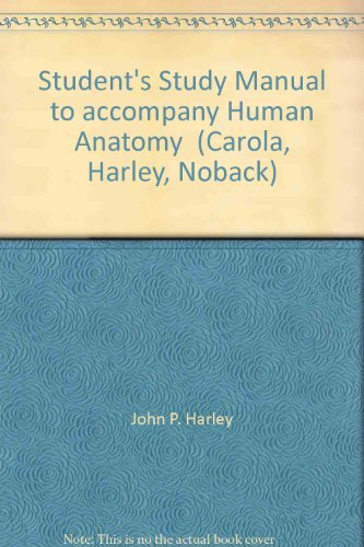 Book Student's Study Manual to accompany Human Anatomy  (Carola, Harley, Noback) free