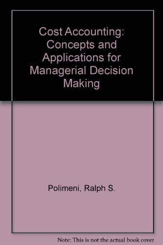 Book Cost Accounting: Concepts and Applications for Managerial Decision Making free