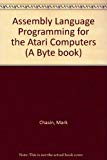 Book Assembly language programming for the Atari computers (A Byte book) free