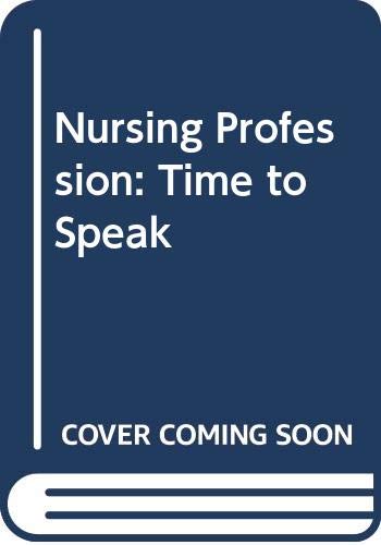 Book The Nursing Profession: A Time To Speak free
