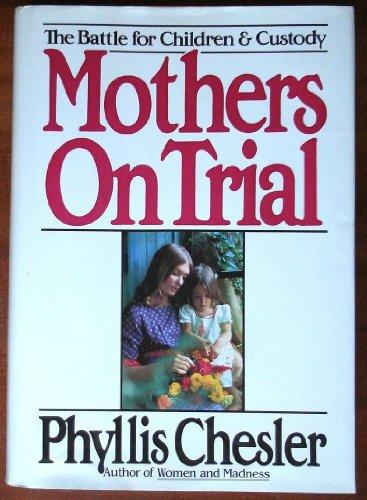 Book Mothers on Trial: The Battle for Children and Custody free