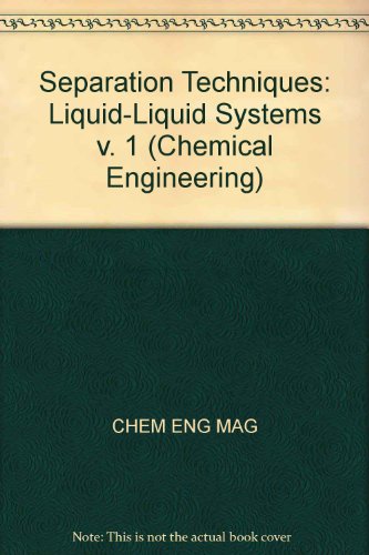 Book Liquid-liquid systems (Separation techniques) (v. 1) free
