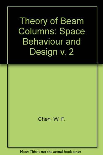 Book Theory of Beam Columns: Space Behavior and Design free