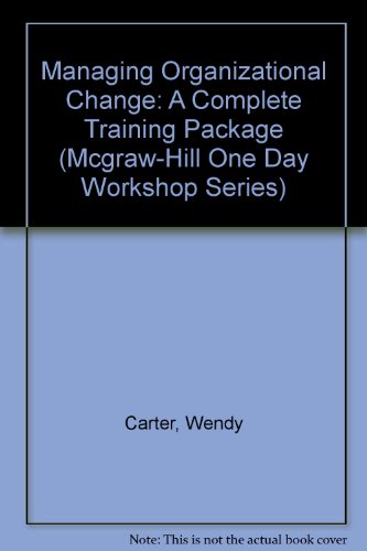 Book The Mcgraw-hill One Day Workshop: Managing Organizational Change (mcgraw-hill Training Series) free