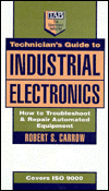 Book Technician's Guide to Industrial Electronics: How to Troubleshoot and Repair Automated Equipment free