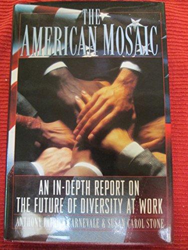 Book The American Mosaic: An In-Depth Report on the Future of Diversity at Work free