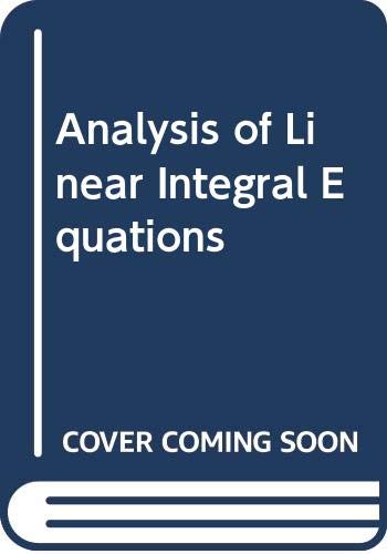 Book The analysis of linear integral equations (McGraw-Hill series in applied mathematics) free
