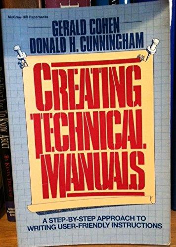 Book Creating Technical Manuals: A Step-By-Step Approach to Writing User-Friendly Instructions free