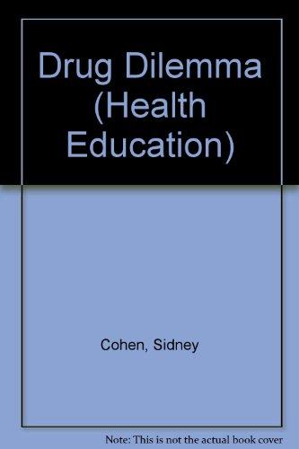 Book The Drug Dilemma (mcgraw-hill Series In Health Education) free