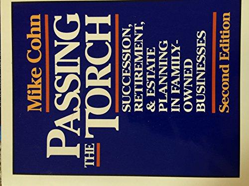 Book Passing The Torch: Succession, Retirement, And Estate Planning In Family-owned Businesses free