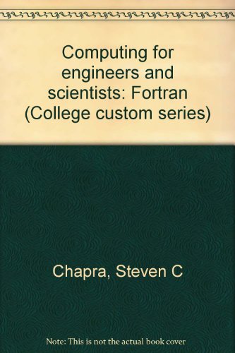 Book Computing For Engineers And Scientists: Fortran (college Custom Series) free