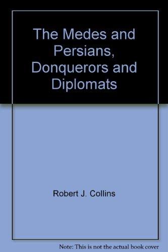 Book The Medes and Persians, Donquerors and Diplomats (Early Culture Series) free