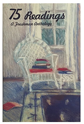Book Seventy-Five Readings: A Freshman Anthology free