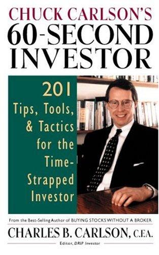 Book Chuck Carlson's 60-Second Investor: Timely Tips, Tools, and Tactics for the Time-Strapped Investor free