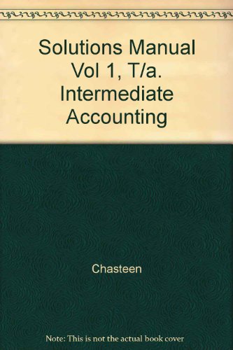 Book Solutions Manual Vol 1, T/a. Intermediate Accounting free
