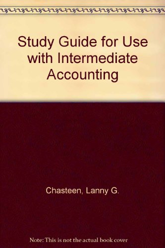 Book Study Guide to accompany Intermediate Accounting free