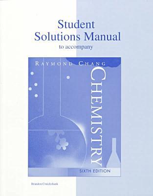 Book Student Solutions Manual to Accompany Chang's Chemistry free