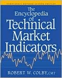 Book The Encyclopedia Of Technical Market Indicators, Second Edition free