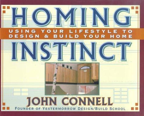 Book Homing Instinct: Using Your Lifestyle to Design & Build Your Home free