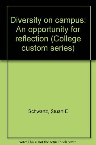 Book Diversity On Campus: An Opportunity For Reflection (college Custom Series) free