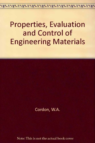 Book Properties, Evaluation And Control Of Engineering Materials free