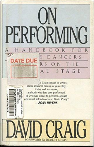Book On Performing: A Handbook for Actors, Dancers, Singers on the Musical Stage free