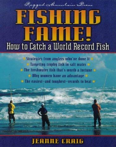 Book Fishing Fame! How to Catch a World Record Fish free