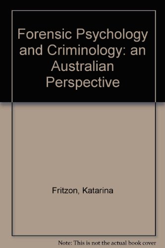 Book Forensic Psychology And Criminology: An Australian Perspective free