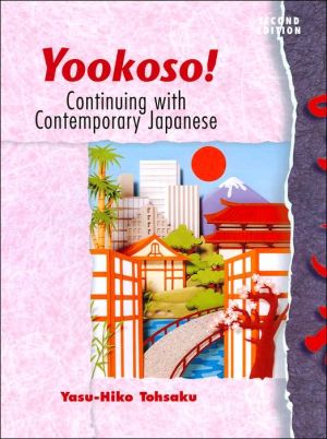 Book Yookoso: Continuing With Contemporary Japanese (v. 2) (English and Japanese Edition) free