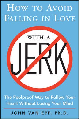 Book How To Avoid Falling In Love With A Jerk free