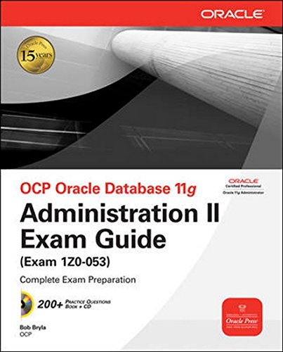 Book OCP Oracle Database 11g Administration II Exam Guide: Exam 1Z0-053 - Oracle Press [Paperback] free