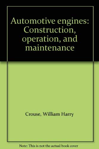 Book Automotive Engines: Construction, Operation, And Maintenance free