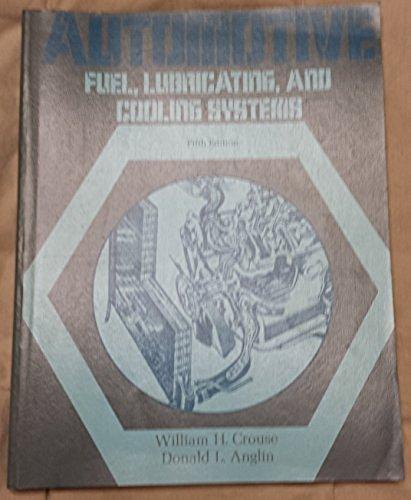 Book Automotive fuel, lubricating, and cooling systems: Construction, operation, and maintenance free