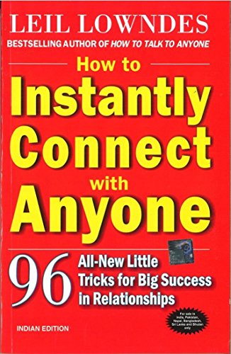 Book How to Instantly Connect with Anyone: 96 All-New Little Tricks for Big Success in Relationships free