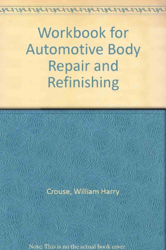 Book Workbook For Automotive Body Repair And Refinishing free
