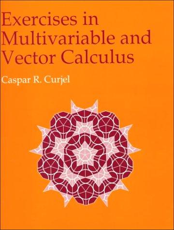 Book Exercises in Multivariable and Vector Calculus free