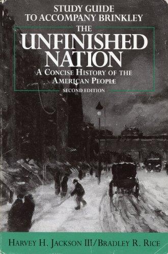 Book Study Guide to Accompany Brinkley: The Unfinished Nation: A Concise History of the American People free