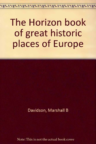 Book The Horizon book of great historic places of Europe free