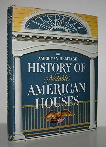 Book The American Heritage History of Notable American Houses free