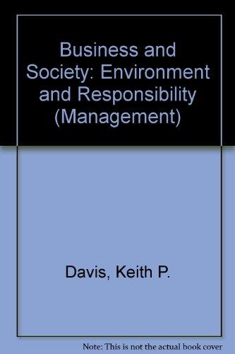 Book Business and society: environment and responsibility (McGraw-Hill series in management) free