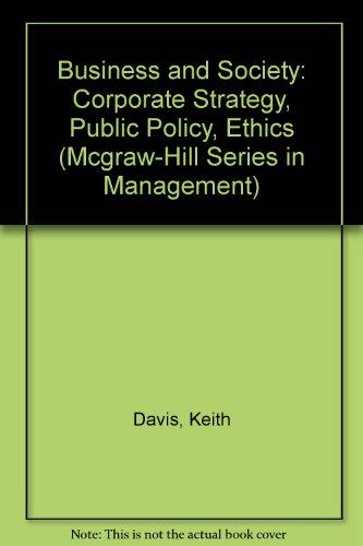 Book Business and Society: Corporate Strategy, Public Policy, Ethics (Mcgraw-Hill Series in Management) free