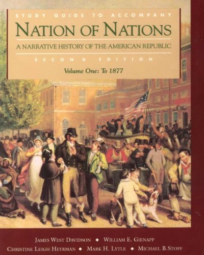 Book Study Guide to Accompany Nations of Nations a Narratie History of the American Republic Second Edition Vol. 1: To 1877 free