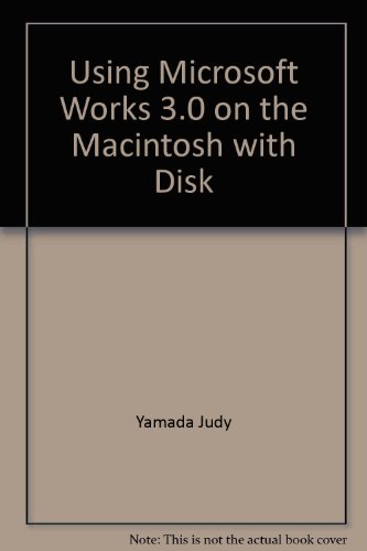 Book Using Microsoft Works 3.0 on the Macintosh free