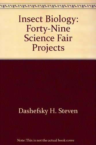 Book Insect Biology: Forty-nine Science Fair Projects free