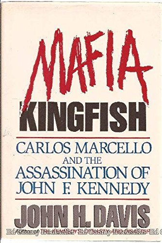 Book Mafia Kingfish: Carlos Marcello and the Assassination of John F. Kennedy free