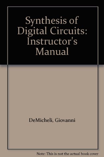 Book Solutions Manual to Accompany Synthesis and Optimization of Digital Circuits free