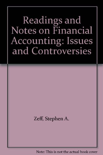 Book Readings and Notes on Financial Accounting: Issues and Controversies free