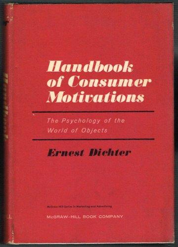 Book Handbook of Consumer Motivations: The Psychology of the World of Objects. free